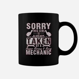 Sorry This Girl Is Already Taken By A Mechanic Wife Gift Coffee Mug - Seseable