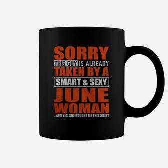 Sorry This Guy Is Already Taken By A June Woman T-shirt Coffee Mug - Seseable