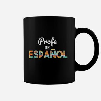 Spanish Teacher Profe De Espanol Latin Coffee Mug - Seseable