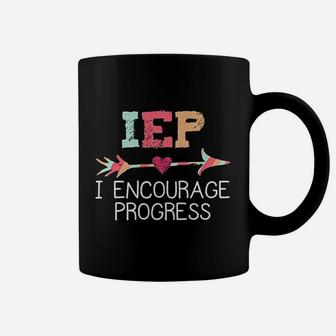 Special Education Teacher Iep I Encourage Progress Gift Coffee Mug - Seseable