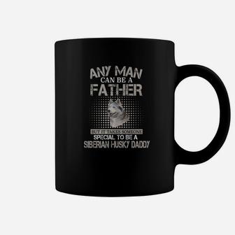 Special To Be A Siberian Husky Daddy Gift For Dad Coffee Mug - Seseable