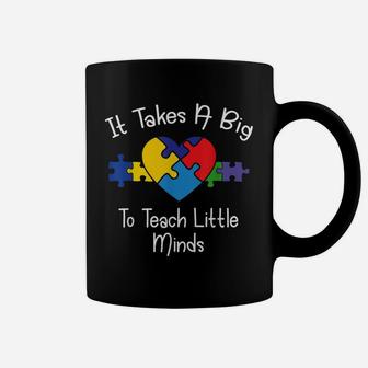 Sped Special Education It Takes A Big To Teach Little Minds Coffee Mug - Seseable