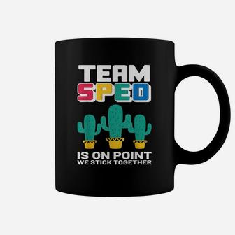 Sped Special Education Team Sped We Stick Together Cactus Coffee Mug - Seseable