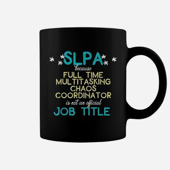 Speech Therapist Funny Saying Quote For Slpa Coffee Mug - Seseable