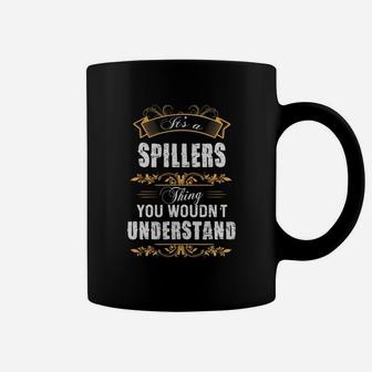 Spillers Name Shirt, Spillers Funny Name, Spillers Family Name Gifts T Shirt Coffee Mug - Seseable