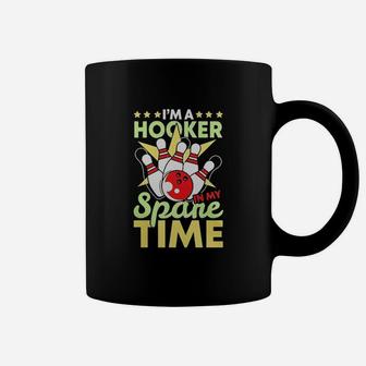 Bowling Funny Bowling Pun I'm A Hooker In My Spare Time Coffee Mug - Seseable