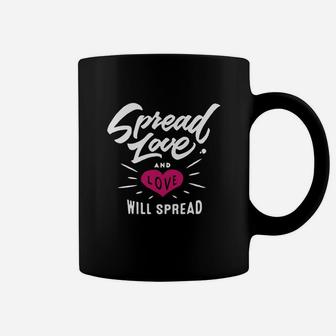 Spread Love And Love Will Spread Coffee Mug - Seseable