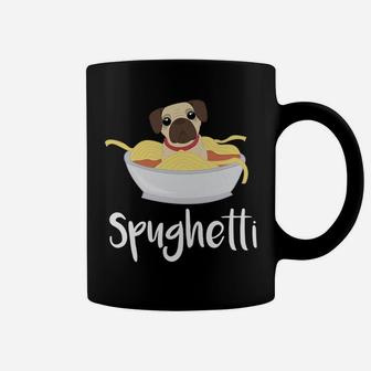 Spughetti Spaghetti Pug Dog Funny Pasta Pun Gift Coffee Mug - Seseable