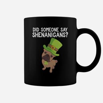 St Patricks Day French Bulldog Did Someone Say Shenanigans Coffee Mug - Seseable