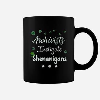 St Patricks Day Shamrock Archivists Instigate Shenanigans Funny Saying Job Title Coffee Mug - Seseable
