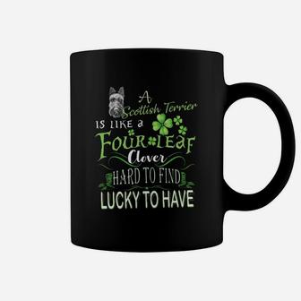 St Patricks Shamrock A Scottish Terrier Is Like A Four Leaf Clever Hard To Find Lucky To Have Dog Lovers Gift Coffee Mug - Seseable