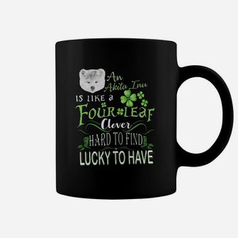 St Patricks Shamrock An Akita Inu Is Like A Four Leaf Clever Hard To Find Lucky To Have Dog Lovers Gift Coffee Mug - Seseable
