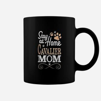Stay At Home Cavalier King Charles Spaniel Dog Mom Coffee Mug - Seseable