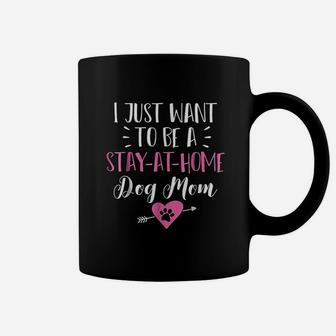 Stay At Home Dog Mom Funny Gift Puppy Lovers Coffee Mug - Seseable