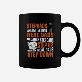 Stepdads Are Better Than Real Dads Shirt Coffee Mug - Seseable