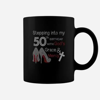 Stepping Into My 50th Birthday With Gods Grace And Mercy Coffee Mug | Seseable CA