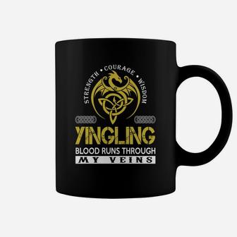 Strength Courage Wisdom Yingling Blood Runs Through My Veins Name Shirts Coffee Mug - Seseable