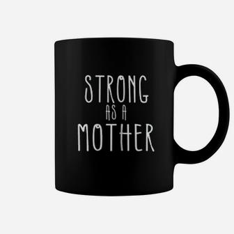 Strong As A Mother Weightlifting Mom Coffee Mug - Seseable