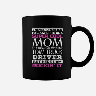 Super Cool Mom Of Truck Driver Coffee Mug - Seseable