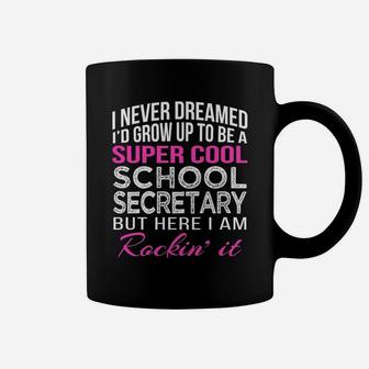 Super Cool School Secretary Funny T Shirt Gift Coffee Mug - Seseable