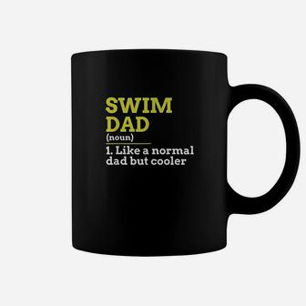 Swim Dad Like A Normal Dad But Cooler Gift Coffee Mug - Seseable