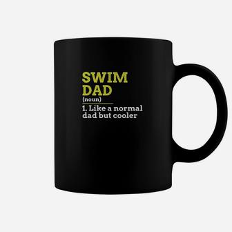 Swim Dad Like A Normal Dad But Cooler Gift Coffee Mug - Seseable