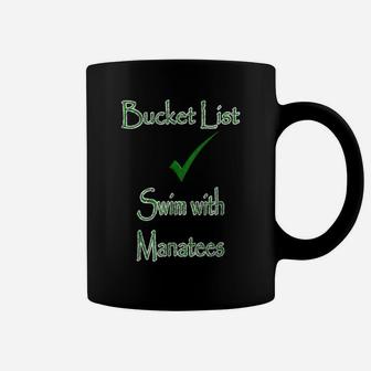 Swim With Manatees Bucket List Checked - T-shirt Coffee Mug - Seseable