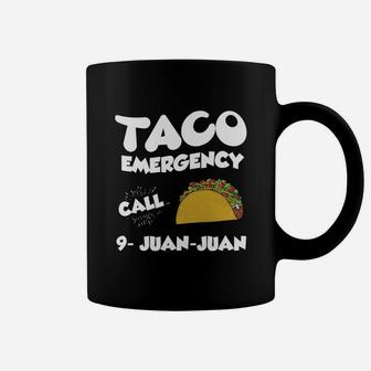 Taco Emergency Call 9 Juan Juan Coffee Mug - Seseable