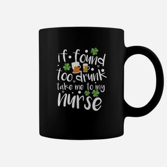 Take Me To My Nurse St Patricks Day Funny Boyfriend Husband Coffee Mug - Seseable
