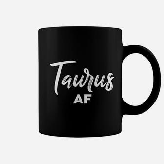 Taurus Af Taurus Astrology And Zodiac Sign Taurus Coffee Mug - Seseable