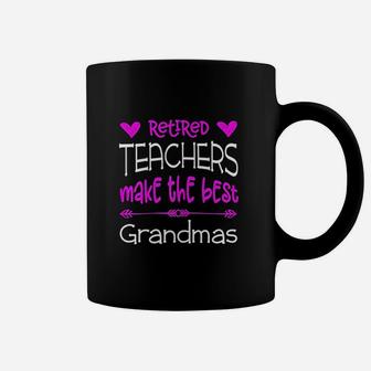 Teacher Retirement Best Grandmas Retired Gift Retiring Quote Coffee Mug - Seseable