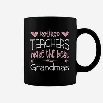 Teacher Retirement Quote Best Grandmas Retired Gift Coffee Mug - Seseable