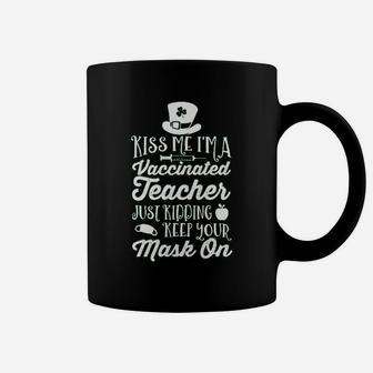 Teacher Saint Patricks Day Im Vaccinated Coffee Mug - Seseable