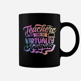 Teachers Can Do Virtually Anything Funny Teacher Coffee Mug
