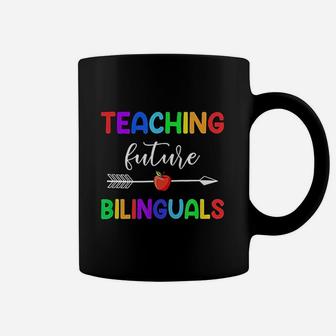Teaching Future Bilinguals Spanish Teacher Coffee Mug - Seseable