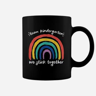 Team Kindergarten We Stick Together Rainbow Teacher Student Coffee Mug - Seseable