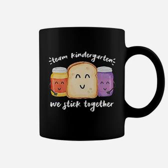 Team Kindergarten We Stick Together School Teacher Student Coffee Mug - Seseable
