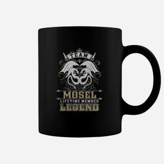 Team Mosel Lifetime Member Legend -mosel T Shirt Mosel Hoodie Mosel Family Mosel Tee Mosel Name Mosel Lifestyle Mosel Shirt Mosel Names Coffee Mug - Seseable