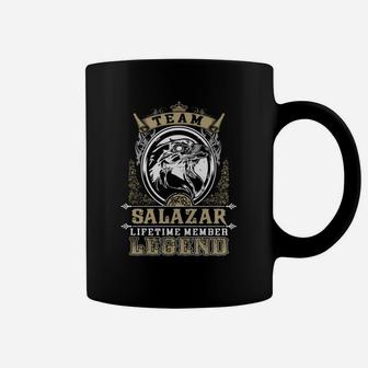 Team Salazar Lifetime Member Legend -salazar T Shirt Salazar Hoodie Salazar Family Salazar Tee Salazar Name Salazar Lifestyle Salazar Shirt Salazar Names Coffee Mug - Seseable
