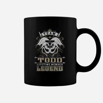 Team Todd Lifetime Member Legend -todd T Shirt Todd Hoodie Todd Family Todd Tee Todd Name Todd Lifestyle Todd Shirt Todd Names Coffee Mug - Seseable
