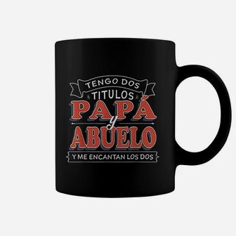 Tengo Dos Titulos Papa Y Abuelo Camisa Para Dia Del Padre Coffee Mug - Seseable