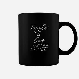 Tequila And Gay Stuff Funny Gay Pride Gay Mexican Coffee Mug - Seseable