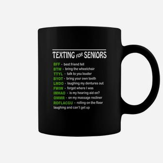Texting For Seniors Coffee Mug - Seseable