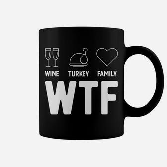 Thanksgiving Funny Holiday Gift Wine Turkey Family Coffee Mug - Seseable