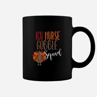 Thanksgiving Nurse Icu Gobble Squad Coffee Mug - Seseable