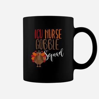 Thanksgiving Nurse Icu Gobble Squad Coffee Mug - Seseable