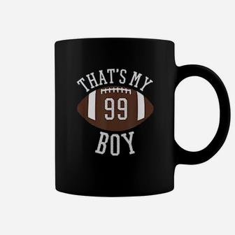 That Is My Boy 99 Football Number 99 Football Mom Coffee Mug - Seseable