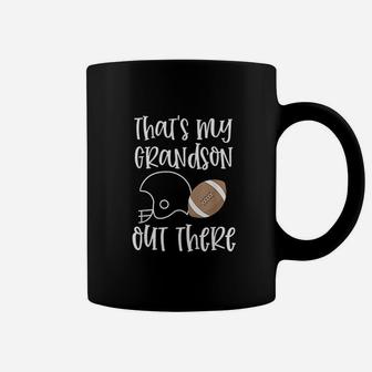 That Is My Grandson Out There Football Grandma Quote Gift Coffee Mug - Seseable