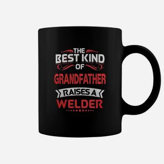 The Best Kind Of Grandfather Is A Welder. Cool Gift For Granddaughter From Grandfather Coffee Mug - Seseable