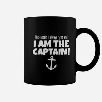 The Captain Is Always Right Funny Boat And Sail Coffee Mug - Seseable